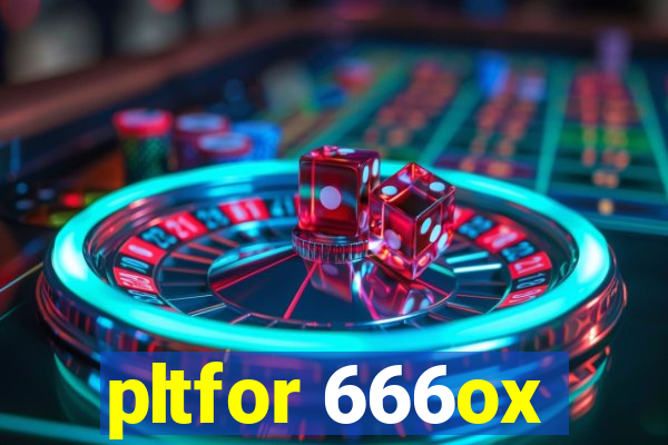 pltfor 666ox